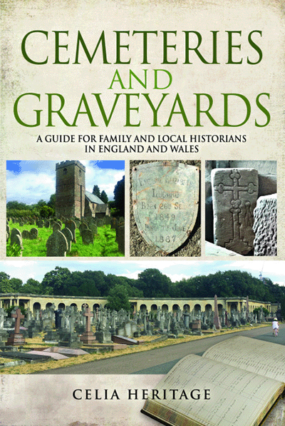 Cemeteries and Graveyards. A Guide for the Local and Family Historian in England and Wales